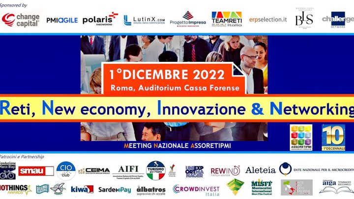 Reti, New economy, Innovazione & Networking: l’evento ASSORETIPMI per festeggiare i 10 anni